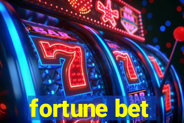 fortune bet